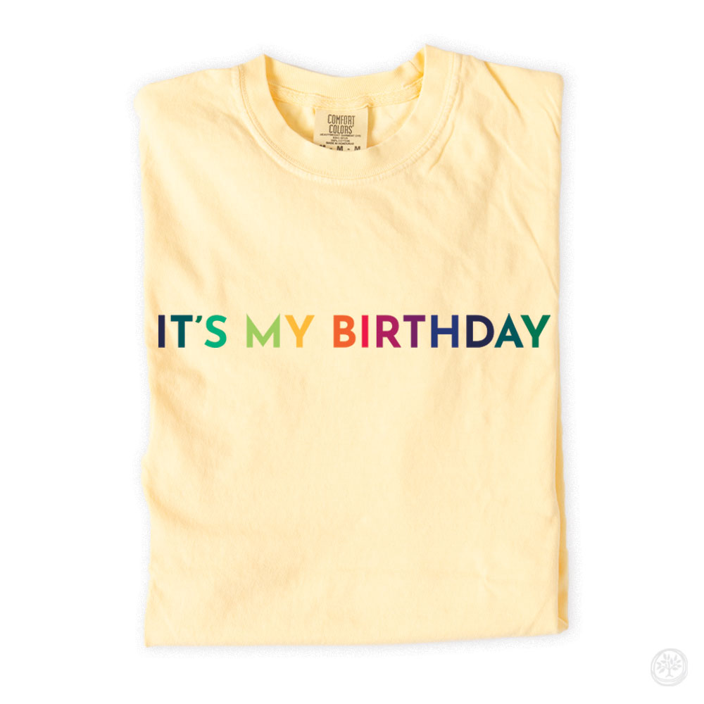 It's My Birthday Apparel